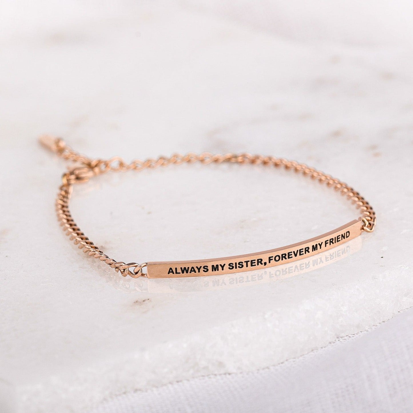 ALWAYS MY SISTER. FOREVER MY FRIEND - DAINTY CHAIN BRACELET