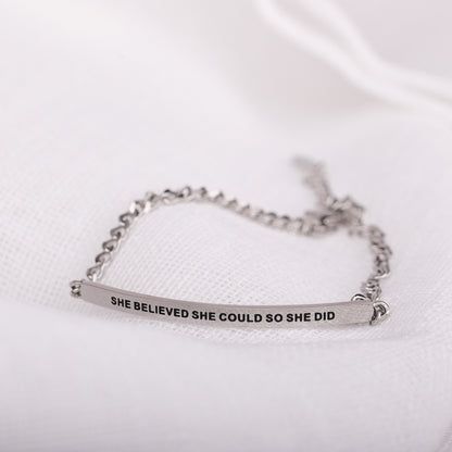 SHE BELIEVED SHE COULD SO SHE DID- DAINTY CHAIN BRACELET